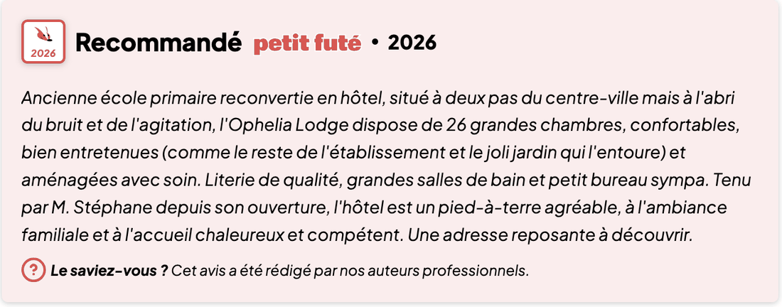 Recommandation Petit Futé 2026 : Ophelia Lodge, ancienne école primaire reconvertie en hôtel, à l'accueil chaleureux et compétent